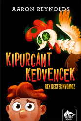 Kipurcant kedvencek - Rex Dexter nyomoz (e-könyv)