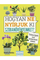 Hogyan ne nyírjuk ki szobanövényeinket? - Túlélési tippek kezdő lakáskertészek számára
