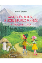 Molly és Milo, a szeleburdi manók - A trollok titka