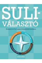 Suliválasztó. Budapesti és Pest megyei középiskolák katalógusa