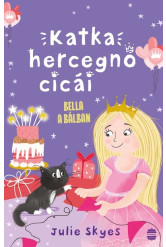 Katka hercegnő cicái 2. - Bella a bálban