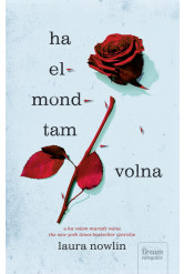 Ha elmondtam volna