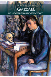 Gazdám, ne hibáztasd a vadászkutyát! (e-könyv)
