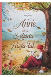 Anne és a Széljárta Fűzfa-Lak