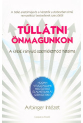 Túllátni önmagunkon /A kifelé irányuló szemléletmód hatalma