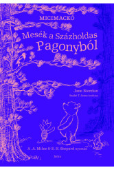 Mesék a Százholdas Pagonyból