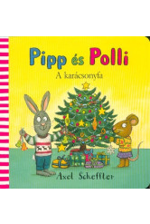 Pipp és Polli - A karácsonyfa (lapozó) §K