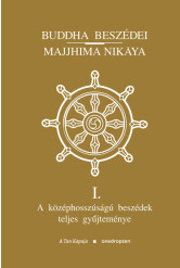 Buddha beszédei - Majjhima Nikája I-III. - A középhosszúságú beszédek teljes gyűjteménye