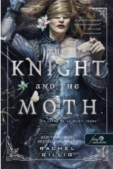 The Knight and the Moth - A lovag és az éjjeli lepke