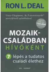 Mozaikcsaládban hívőként - 7 lépés a tudatos családi élethez