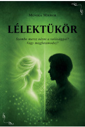 Lélektükör- Szembe mersz nézni a valósággal? Vagy megfutamodsz?