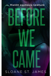 Before We Came - Mielőtt egymásra találtunk (éldekorált)