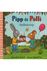 Pipp és Polli - Születésnap (lapozó)(új kiadás, nagyobb méret)