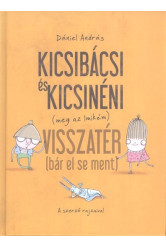 Kicsibácsi és Kicsinéni (meg az Imikém) visszatér (bár el sem ment) (új kiadás)