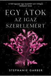Egy átok az igaz szerelemért - Volt egyszer egy összetört szív 3. (új kiadás)