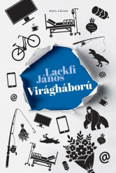 Virágháború - Hihető és hihetetlen történetek