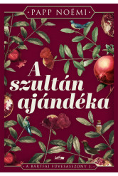 A szultán ajándéka - A bártfai füvesasszony 3.