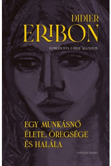 Egy munkásnő élete, öregsége és halála